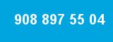 908 897 55 04